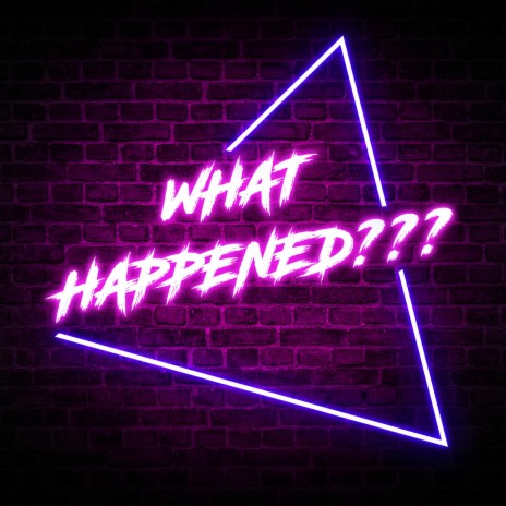 what happened??? | Boomplay Music