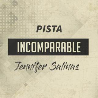 Incomparable (Pista)