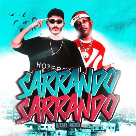 Sarrando Sarrando ft. MC K9 | Boomplay Music