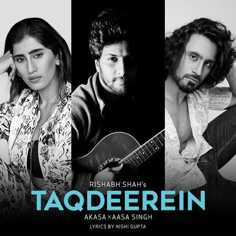 Taqdeerein ft. AKASA & Aasa Singh | Boomplay Music