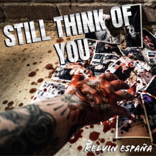 Still Think Of You lyrics | Boomplay Music