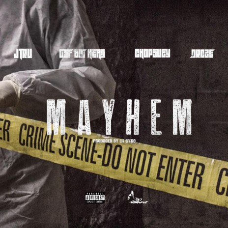 MAYHEM ft. Gsf Big Head, Chopsuey & D Rose | Boomplay Music