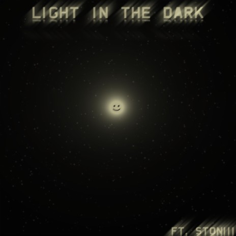 Light In The Dark ft. Stoniii