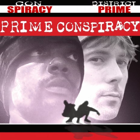 Prime Conspiracy ft. District Prime & DJ Matto | Boomplay Music