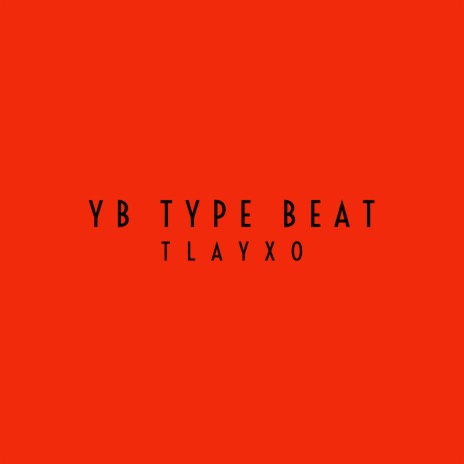 YB Type Beat