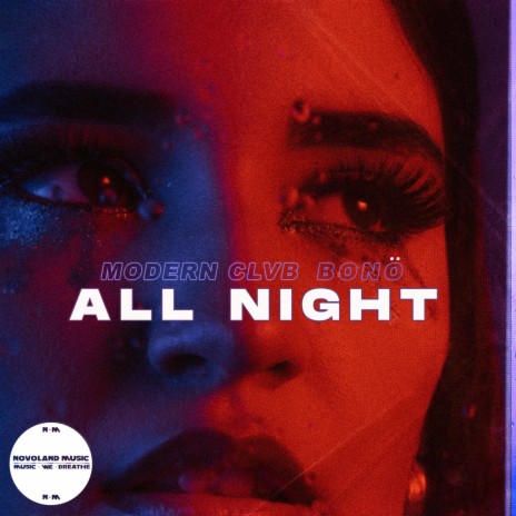 All Night ft. bonö | Boomplay Music
