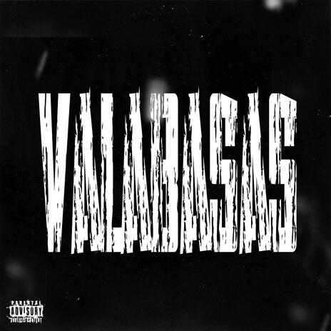 Valabasas | Boomplay Music