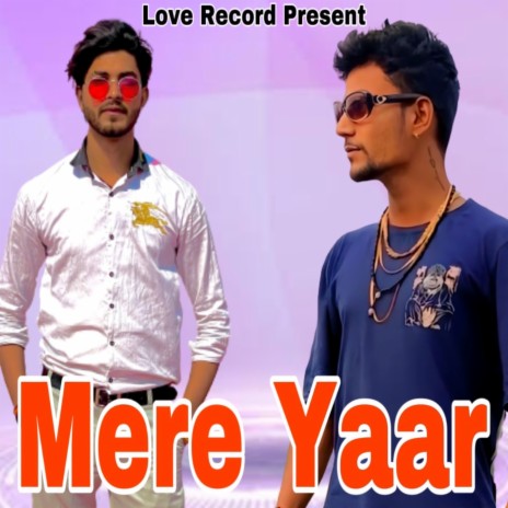 Mere Yaar ft. Love Sharma