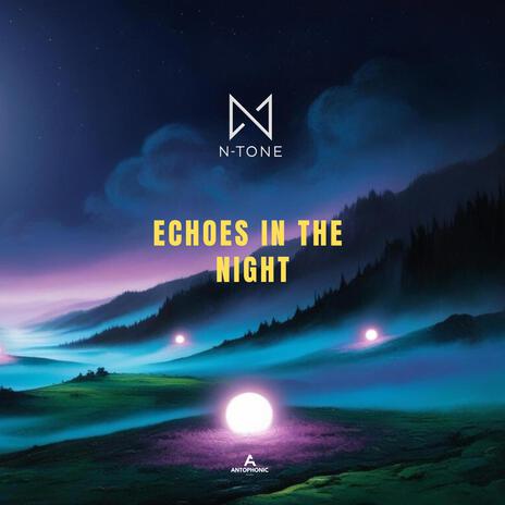 Echoes In The Night | Boomplay Music