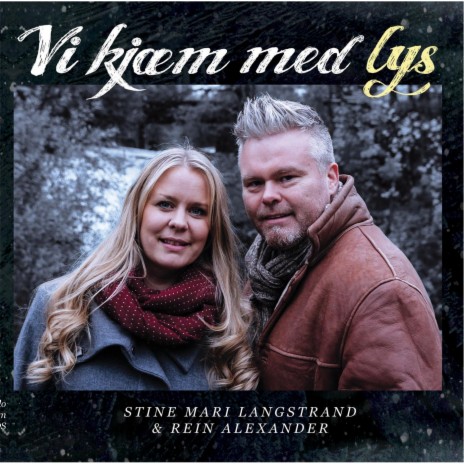 Vi Kjæm Med Lys ft. Stine Mari Langstrand | Boomplay Music