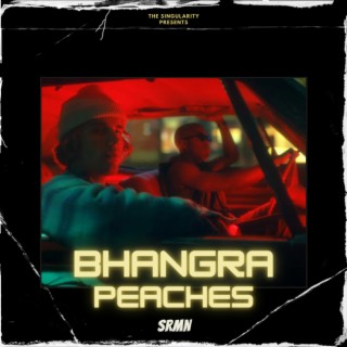 Bhangra Peaches (ft. Arjan Dhillon, Bhalwaan, & More)