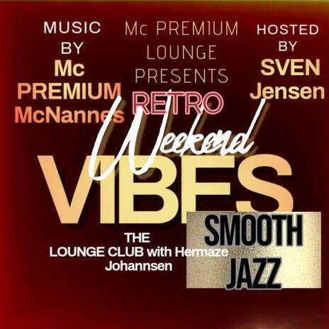 Smooth Jazz Weekend Vibes Mc | Boomplay Music