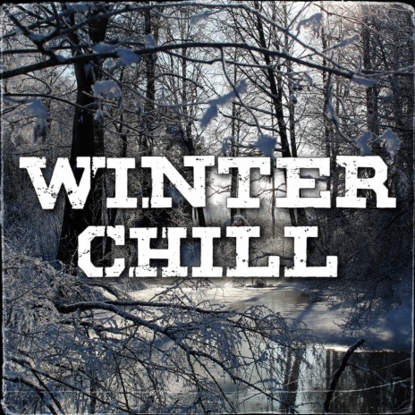 Winter Chill | Boomplay Music