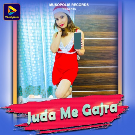 Juda Me Gajra ft. Monika Mundu | Boomplay Music