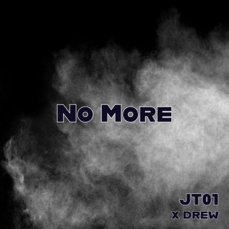 No More ft. Drew | Boomplay Music