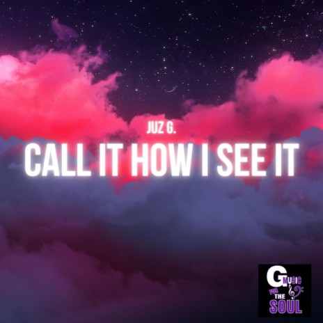 Call It How I See It | Boomplay Music