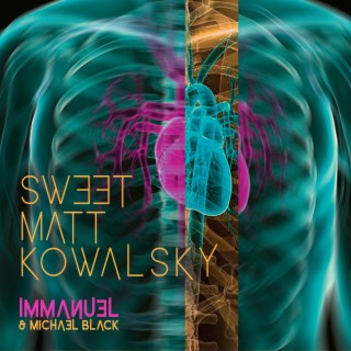 Sweet Matt Kowalsky