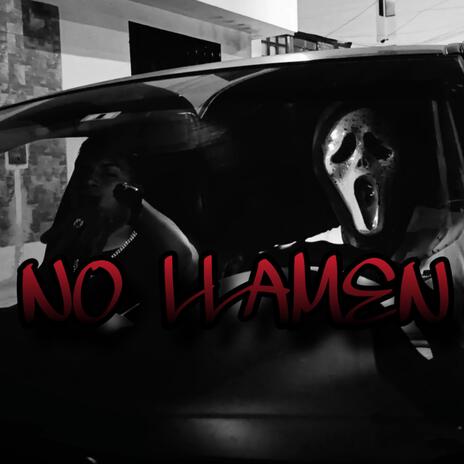 No Llamen | Boomplay Music