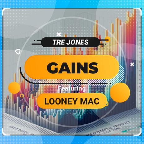 Gains ft. Looney Mac | Boomplay Music