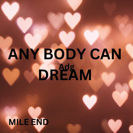 Any Body Can Dream | Boomplay Music