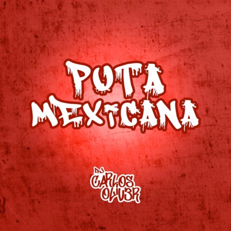 Puta Mexicana