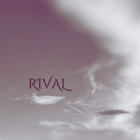 Rival | Boomplay Music