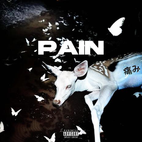 PAIN,痛み (entry log 4) | Boomplay Music