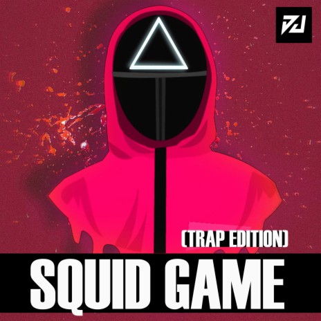 Squid Game (Trap Edition) | Boomplay Music