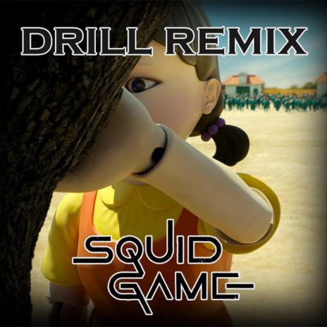 Squid Games Drill | Boomplay Music