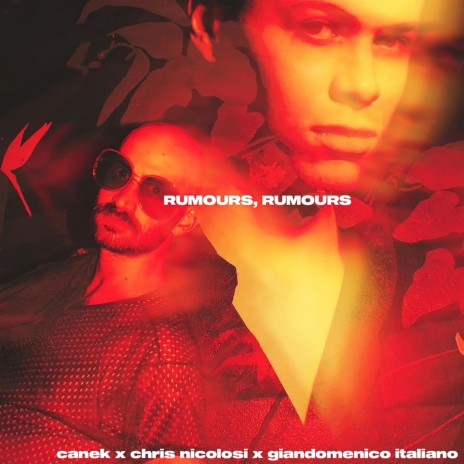 Rumours, Rumours ft. chris nicolosi & Giandomenico Italiano | Boomplay Music