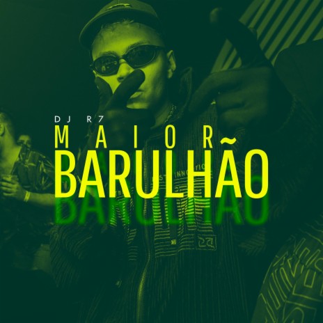 Maior Barulhão | Boomplay Music