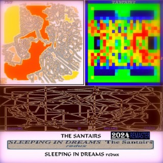 Sleeping In Dreams redux (2024 Remaster)