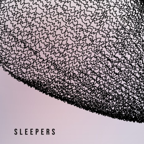 Sleepers | Boomplay Music