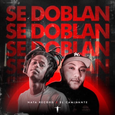 Se Doblan ft. El Caminante | Boomplay Music