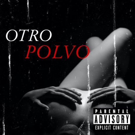 OTRO POLVO | Boomplay Music