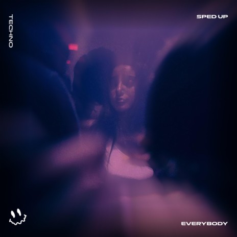 EVERYBODY (TECHNO SPED UP) ft. BASSTON | Boomplay Music