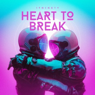 Heart To Break