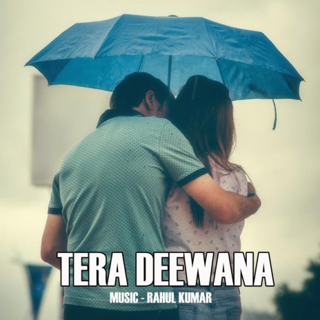 Tera Deewana | Boomplay Music
