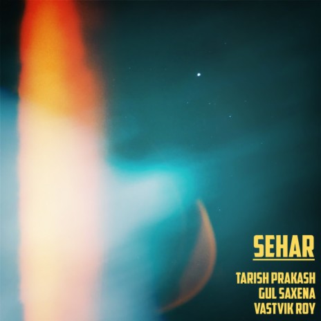 Sehar ft. Gul Saxena & Vastvik Roy | Boomplay Music