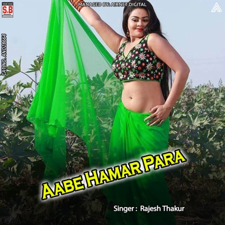 Aabe Hamar Para ft. Kanta Singh | Boomplay Music