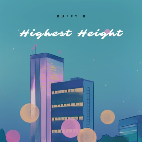 Highest Height | Boomplay Music