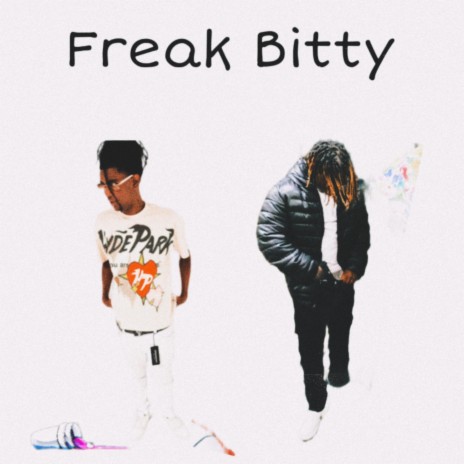 Freak Bitty ft. Imb Kave | Boomplay Music