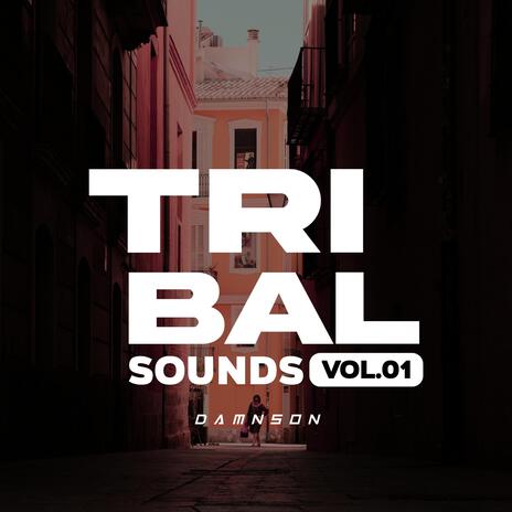 Tribal Sounds | Boomplay Music