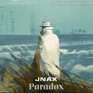 Paradox (From the Motion Pictures The Mystery Of The Shooting Stars)