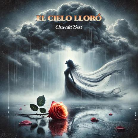 El Cielo Lloró