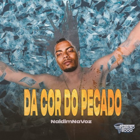 Da Cor do Pecado ft. NaldimNaVoz | Boomplay Music