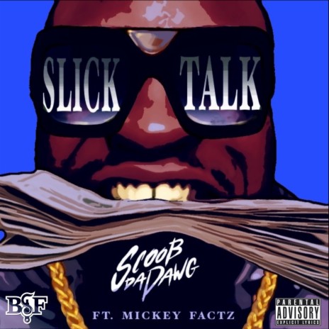 Slick Talk ft. Mickey Factz | Boomplay Music