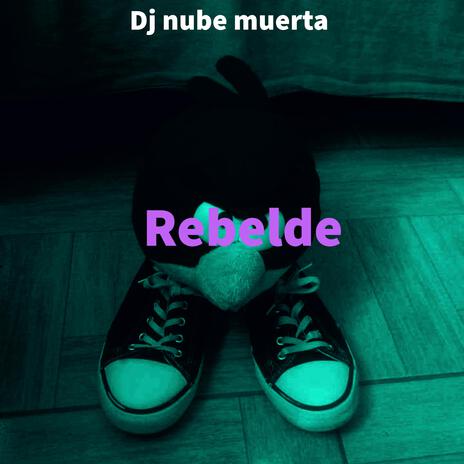 rebelde | Boomplay Music