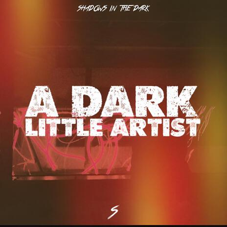 A Dark Little Artist