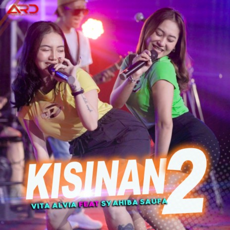 Kisinan 2 ft. Syahiba Saufa | Boomplay Music